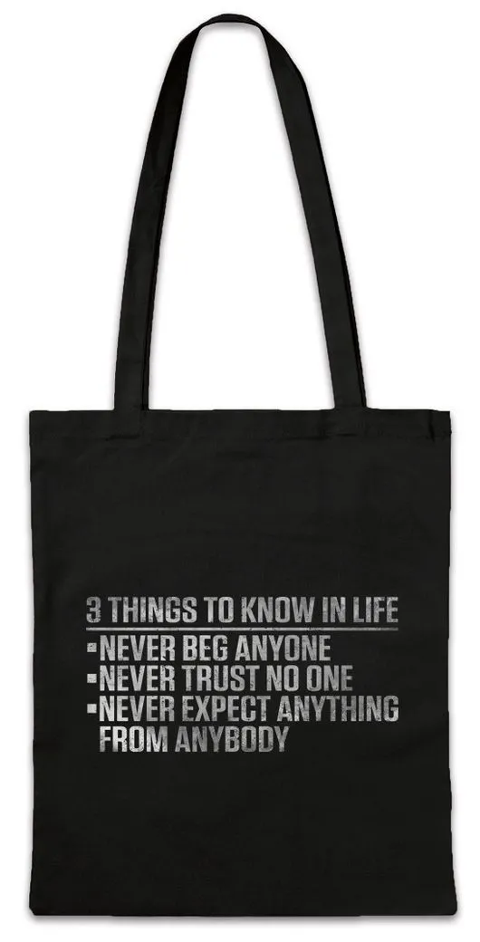 Urban Backwoods Beuteltasche 3 Things To Know In Life Stofftasche Quote Zitat Earth Tony Scarface (1-tlg), Montana Al Cuba Pacino