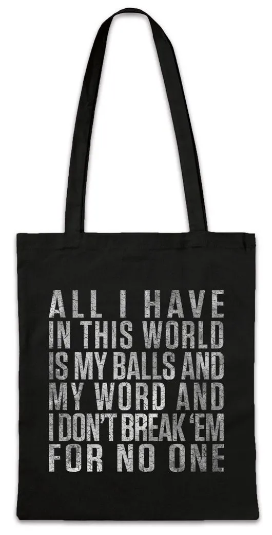 Urban Backwoods Beuteltasche All I Have In This World Stofftasche Quote Zitat Earth Tony Scarface (1-tlg), Montana Al Cuba Pacino