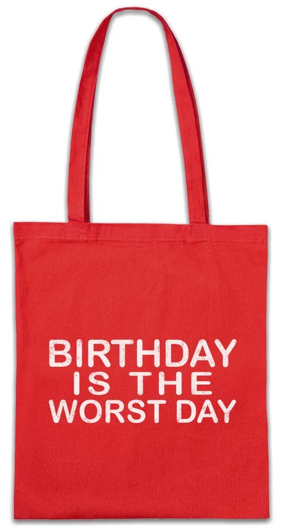 Urban Backwoods Beuteltasche Birthday Is The Worst Day Stofftasche Ich Hasse Geburtstage Hate (1-tlg), Geburtstag Grumpy Grouch Schlechtester