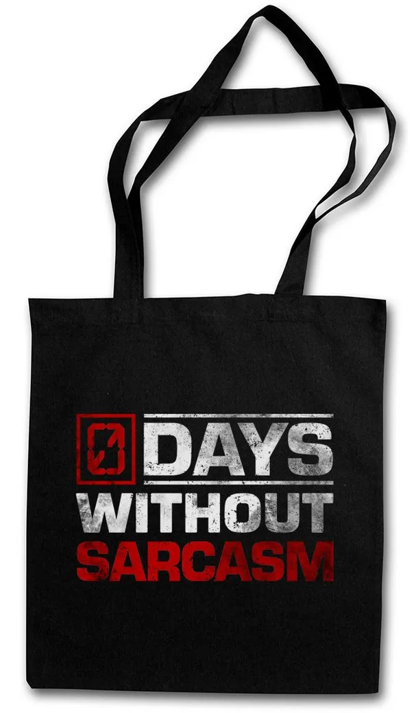 Urban Backwoods Beuteltasche Days Without Sarcasm Stofftasche 0 Zero Null Tage Ohne Sarkasmus Fun (1-tlg), Comedy Joke Black Humor