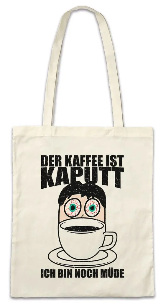 Urban Backwoods Beuteltasche Der Kaffee Ist Kaputt II Stofftasche Fun Koffein Katze Früher Vogel (1-tlg), Morgenmuffel Morgenritual Früher Vogel