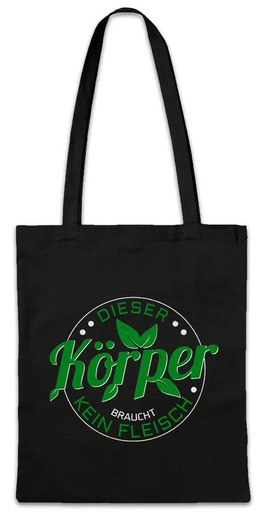 Urban Backwoods Beuteltasche Dieser Körper braucht Kein Fleisch Stofftasche No Meat Motto (1-tlg), Vegetarier Veganer Tierschutz