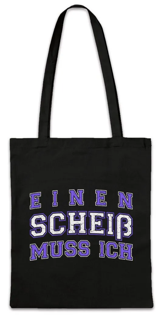Urban Backwoods Beuteltasche Einen Scheiß Muss Ich Stofftasche Egoist Coemdian Comedy Joke Spaß (1-tlg), Egoismus Egozentriker Misanthrop Fun