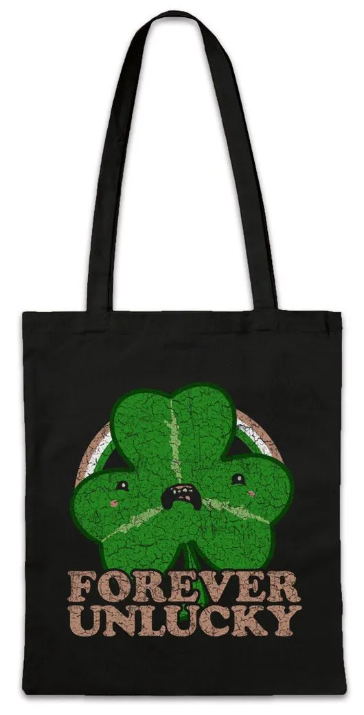 Urban Backwoods Beuteltasche Forever Unlucky Trefoil Stofftasche Bad Luck Pech Kleeblatt Cloverleaf (1-tlg), Unhappy Life Pechvogel Fun