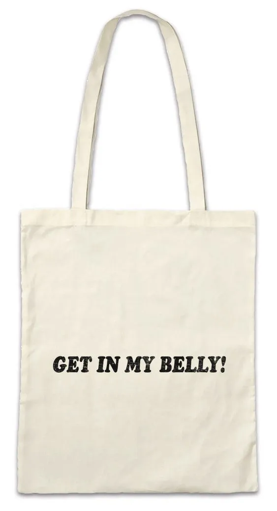 Urban Backwoods Beuteltasche Get In My Belly Stofftasche Dick Dicker Stolz Übergewicht Chubby Pride (1-tlg), Fat Large Big Heavy