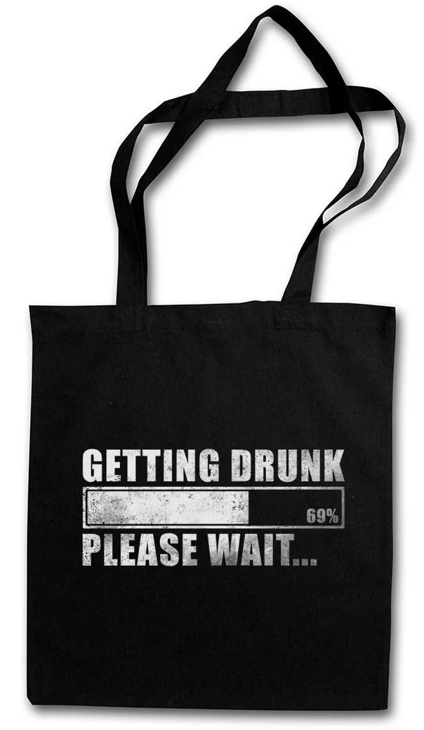 Urban Backwoods Beuteltasche Getting Drunk Stofftasche Please Wait Fun Drinker Beer Bier Booze (1-tlg), Hangover Barfly Party University
