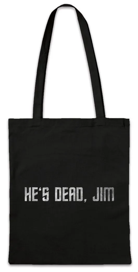 Urban Backwoods Beuteltasche He's Dead Jim Stofftasche Star Fun Enterprise Trek Raumschiff Space (1-tlg), Ship USS James Kirk
