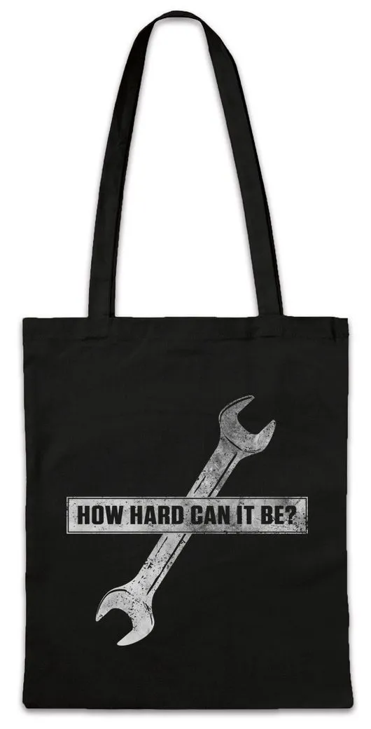 Urban Backwoods Beuteltasche How Hard Can It Be? Stofftasche Race Racing Car Auto Driver Racer (1-tlg), Biker Petrol Head Fun