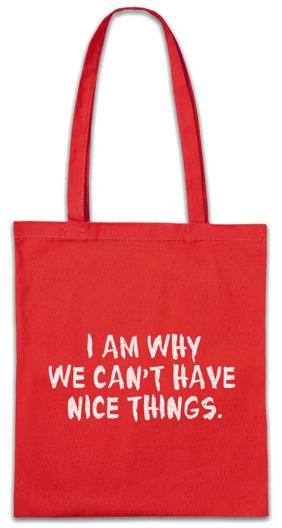 Urban Backwoods Beuteltasche I Am Why We Can't Have Nice Things Stofftasche Kids Kinder Kind (1-tlg), Familie Fun Parenthood Father