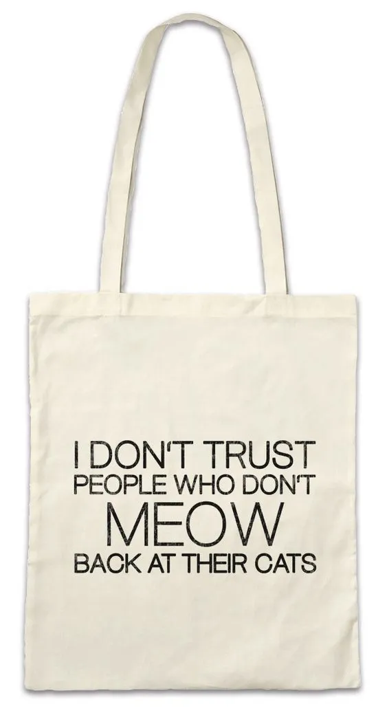 Urban Backwoods Beuteltasche I Don't Trust People Stofftasche Meow Cats Cat Katze Katzen Kitty (1-tlg), Kitten Liebe Love Addicted