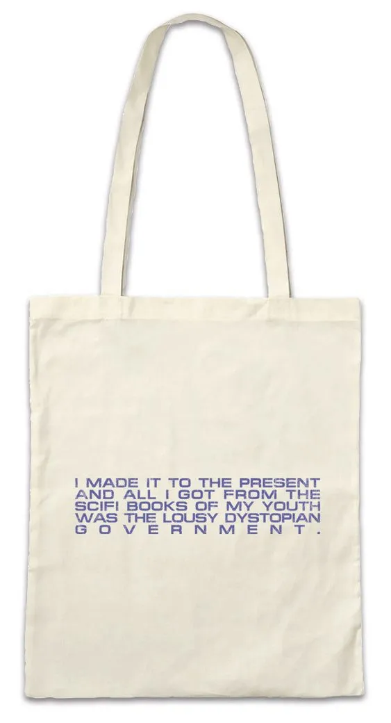 Urban Backwoods Beuteltasche I Made It To The Present Stofftasche Nerd Geek Sci-Fi Dystopie Dystopy (1-tlg), Science Fiction Utopie Utopy