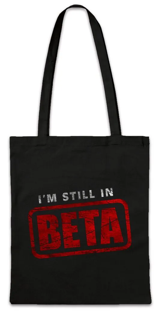 Urban Backwoods Beuteltasche I'm Still In Beta Stofftasche Wlan Geek Nerd Fun Informatiker (1-tlg), Informatik Computer Science Scientist