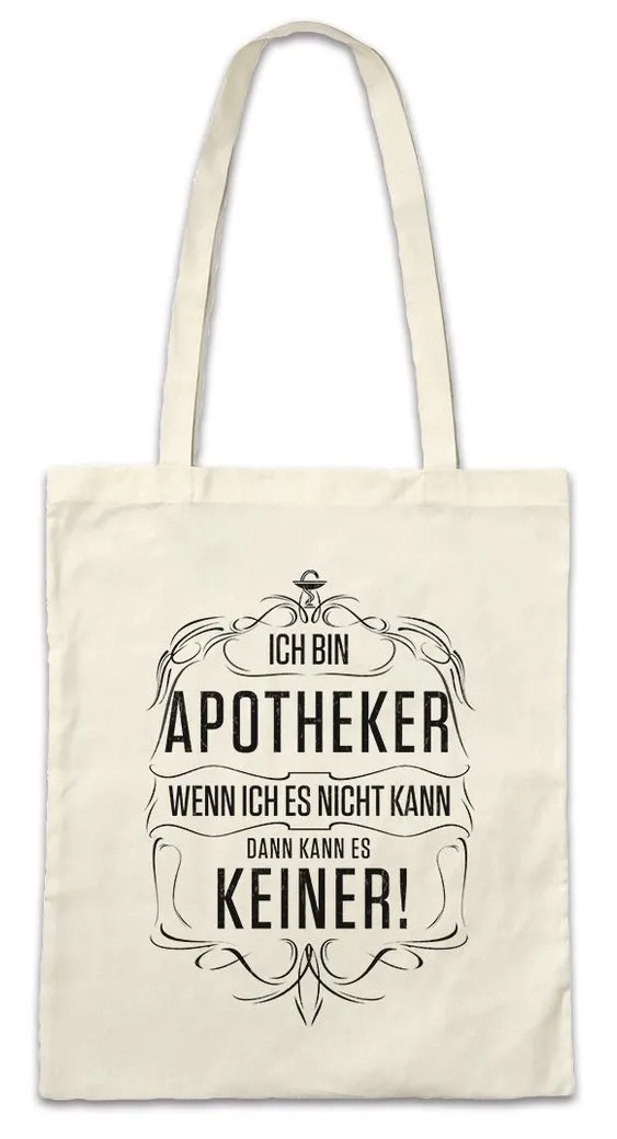 Urban Backwoods Beuteltasche Ich Bin Apotheker Stofftasche Apotheke Medizin Beruf Arbeit Pharmazie (1-tlg), Handwerk Studium Drug Store