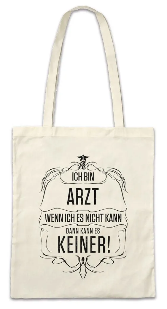 Urban Backwoods Beuteltasche Ich Bin Arzt Stofftasche Notarzt Krankenhaus Ausbildung Mediziner (1-tlg), Praxis Krankenhaus Doktor Beruf