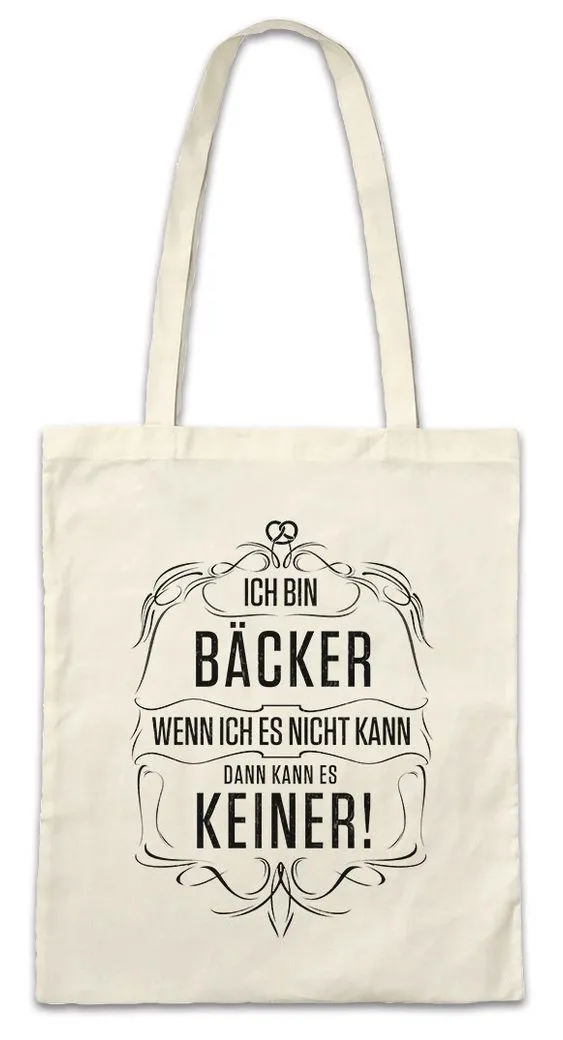 Urban Backwoods Beuteltasche Ich Bin Bäcker Stofftasche Beruf Bäckerei Konditor Arbeit Meister (1-tlg), Kunst Handwerk Zunft Tradition