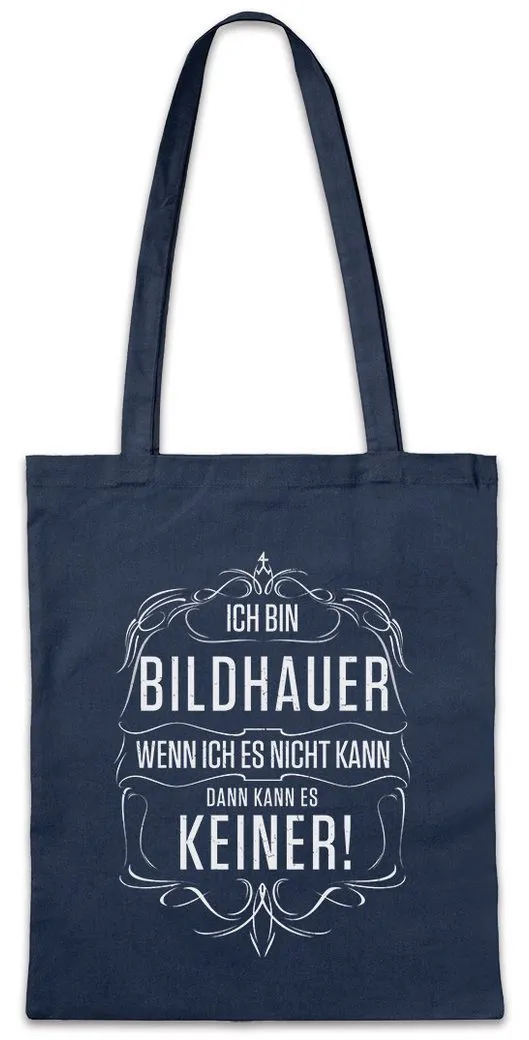 Urban Backwoods Beuteltasche Ich Bin Bildhauer Stofftasche Bildhauerei Künstler Kunst Beruf Art (1-tlg), Meister Schnitzen Tradition Meister