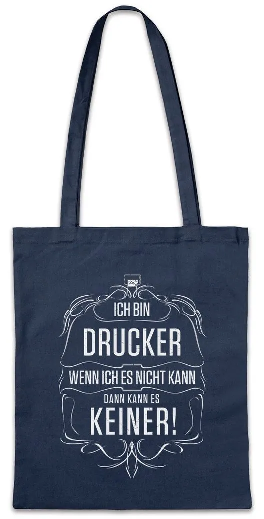Urban Backwoods Beuteltasche Ich Bin Drucker Stofftasche Arbeit Beruf Druck Offset Meister Job (1-tlg), Kunst Handwerk Zunft Tradition