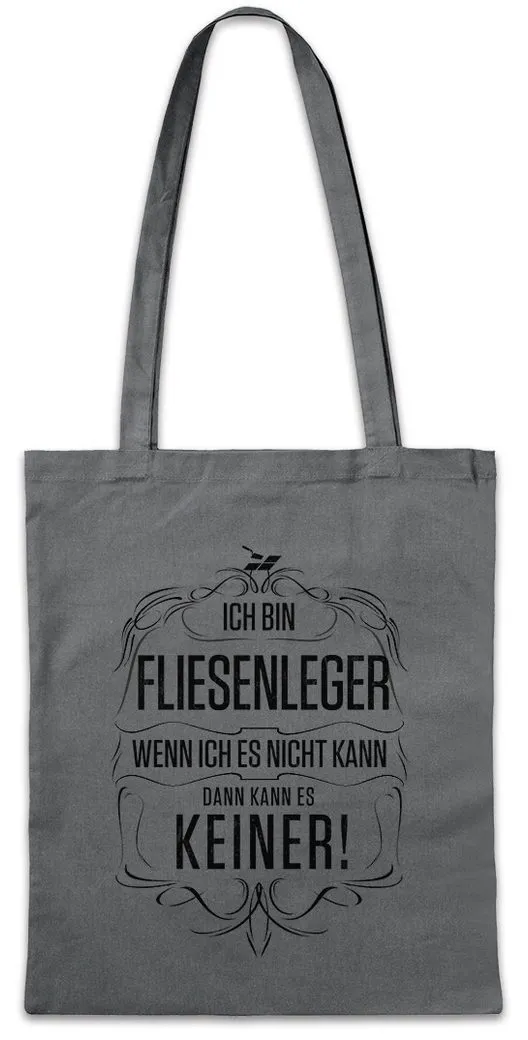 Urban Backwoods Beuteltasche Ich Bin Fliesenleger Stofftasche Arbeit Beuf Handwerker Bau Baustelle (1-tlg), Job Handwerk Zunft Kunst