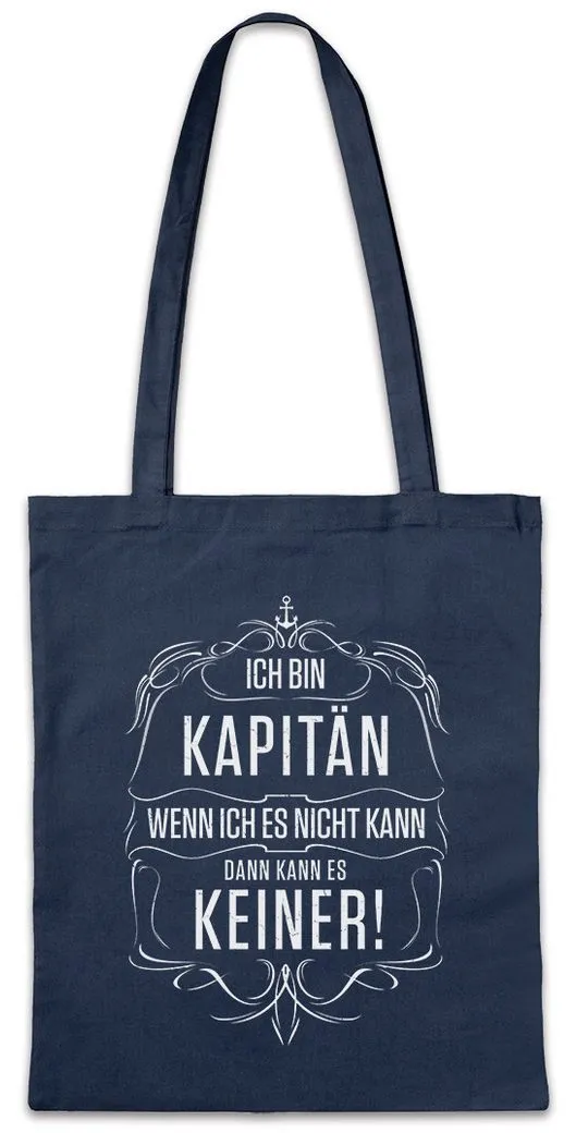 Urban Backwoods Beuteltasche Ich Bin Kapitän Stofftasche Seefahrt Arbeit Beruf Meer Fischer Job (1-tlg), Marine Captain Schiff Boot