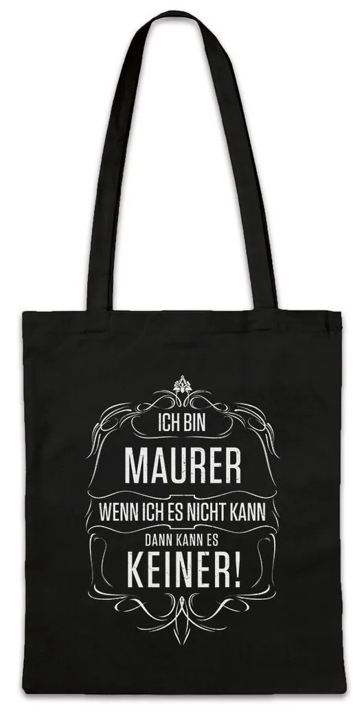Urban Backwoods Beuteltasche Ich Bin Maurer I Stofftasche Handwerk Handwerker Meister Bau Baustelle (1-tlg), Beruf Handwerk Tradition