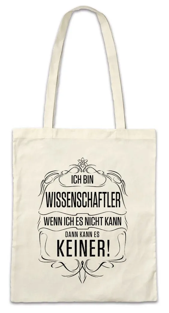Urban Backwoods Beuteltasche Ich Bin Wissenschaftler Stofftasche Forschung Forscher Erfinder Beruf (1-tlg), Arbeit Meister Job