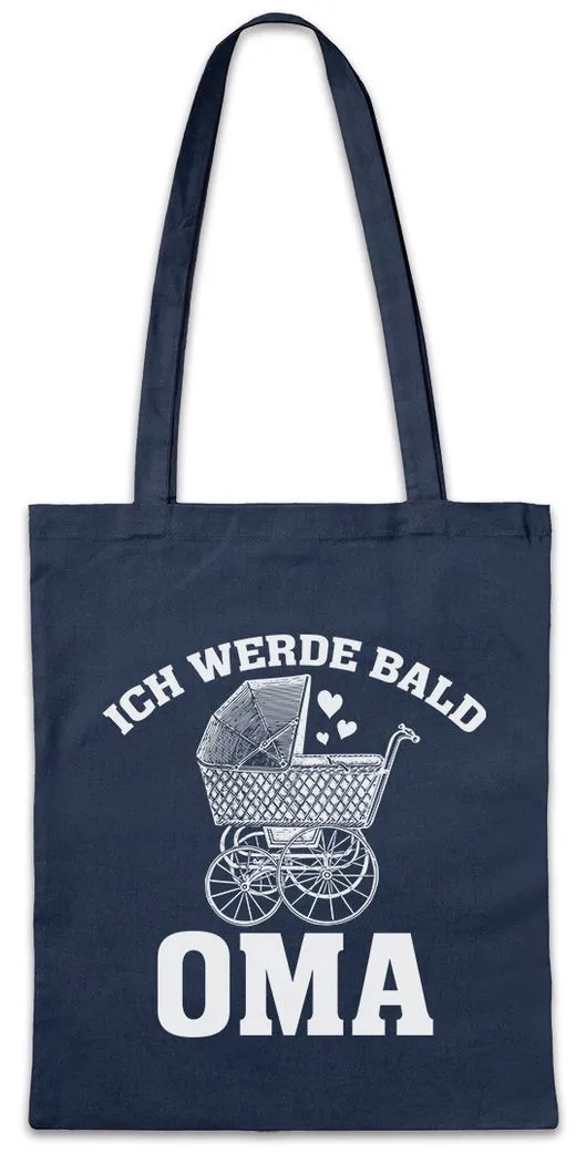 Urban Backwoods Beuteltasche Ich Werde Bald Oma Stofftasche Omi Großmutte Kind Enkel Grandma Baby (1-tlg), Nachwuchs Geburt Frau
