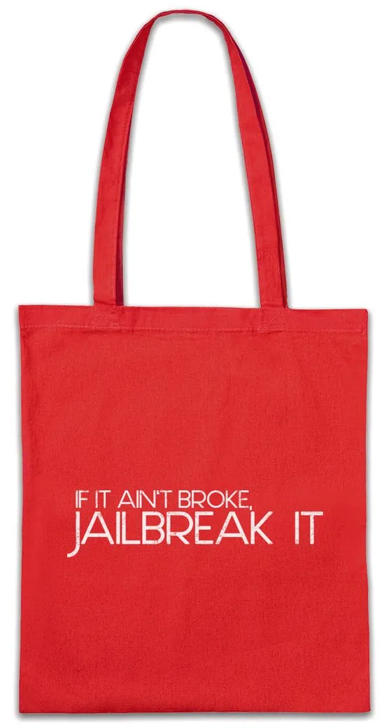 Urban Backwoods Beuteltasche If It Ain't Broke Stofftasche Jailbreak Hacker Smartphone (1-tlg), Programmierer PC Computer Geek
