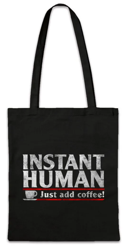 Urban Backwoods Beuteltasche Instant Human Stofftasche Caffeine Kaffee Koffein Kaffee Coffee (1-tlg), Teacher Lehrer Chemie Ingenieur