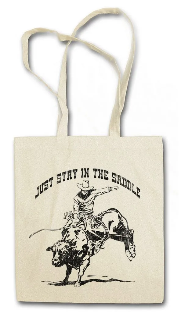 Urban Backwoods Beuteltasche Just Stay In The Saddle Stofftasche Rodeo Cowboy Rider Cowgirl Country (1-tlg), Western Reiter Rodeoreiter Sattel