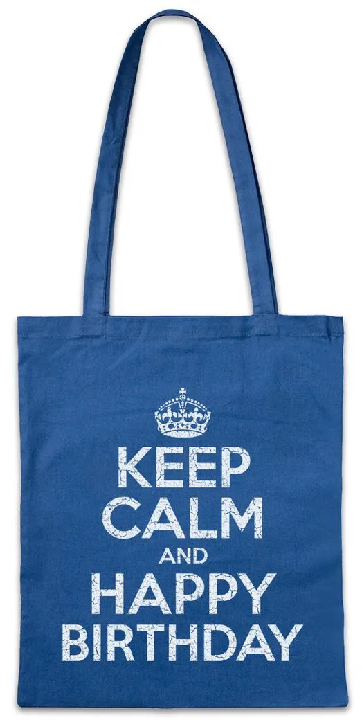 Urban Backwoods Beuteltasche Keep Calm And Happy Birthday Stofftasche Geburstag Party Feier (1-tlg), Geschenk Alles Gute Zum