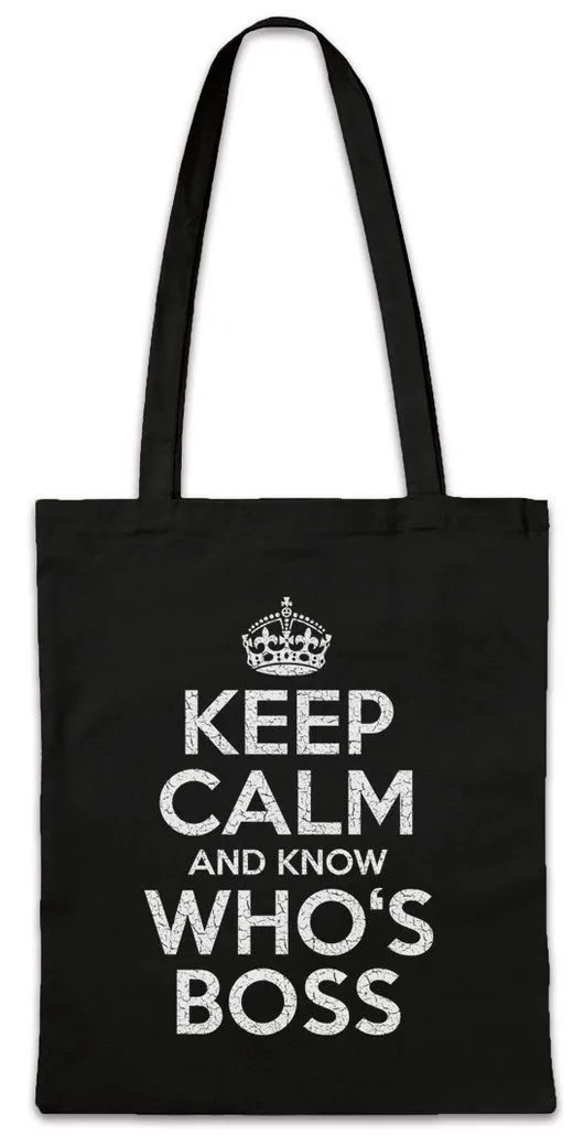 Urban Backwoods Beuteltasche Keep Calm And Know Who's Boss Stofftasche Fun Chef President (1-tlg), Vorgesetzter Biker Club Kollege