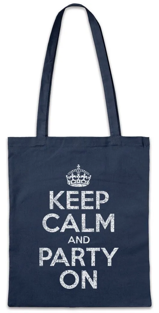 Urban Backwoods Beuteltasche Keep Calm And Party On Stofftasche Disko Disco Betrunken Dance Feier (1-tlg), Music Musik Techno Booze