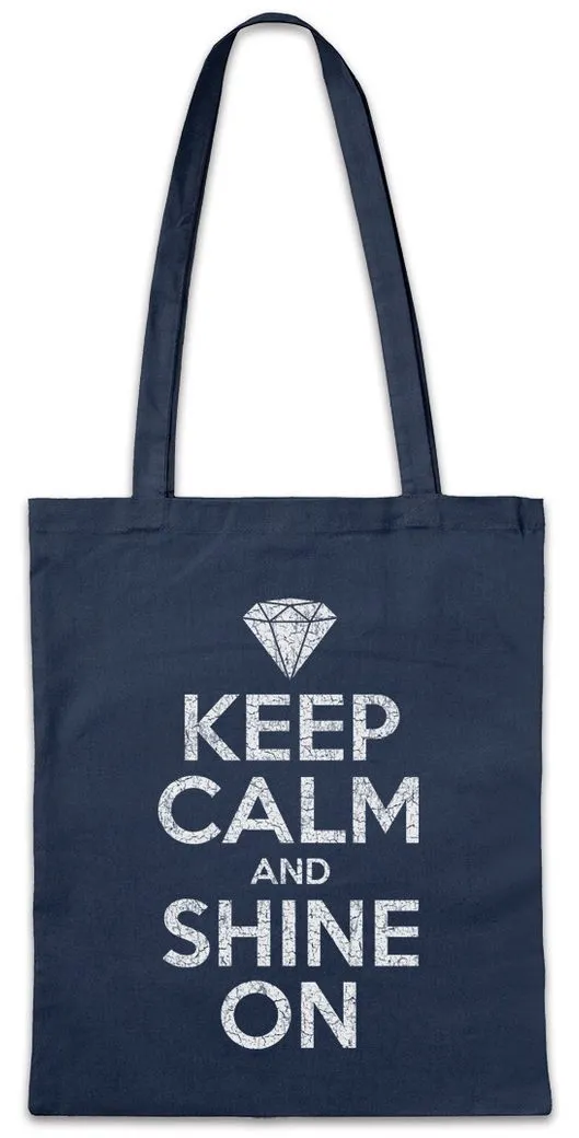 Urban Backwoods Beuteltasche Keep Calm And Shine On Stofftasche Diamant Diamond Strahlen Scheinen (1-tlg), Positive Positiv Glück Luck