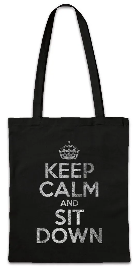 Urban Backwoods Beuteltasche Keep Calm And Sit Down Stofftasche Relax Calm Nimm Platz Hinsetzen (1-tlg), Chill Chiller Relaxing Pause