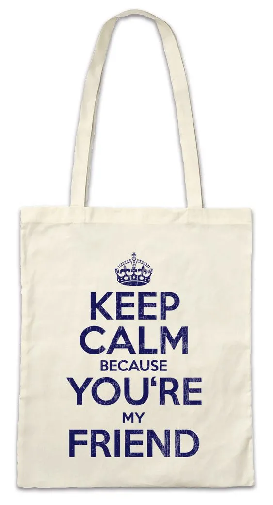 Urban Backwoods Beuteltasche Keep Calm Because You're My Friend Stofftasche Bester Freund Freundin (1-tlg), Beste Hand Heart Herz