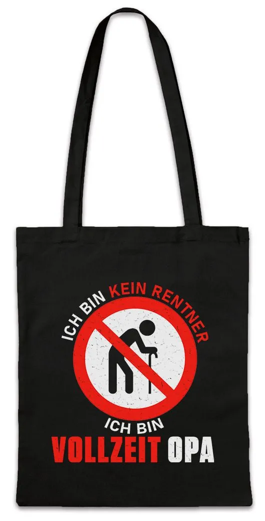 Urban Backwoods Beuteltasche Kein Rentner Vollzeit Opa Stofftasche Spaß Opi Großvater Ruhestand (1-tlg), Pension Pensionär Rente Jugend