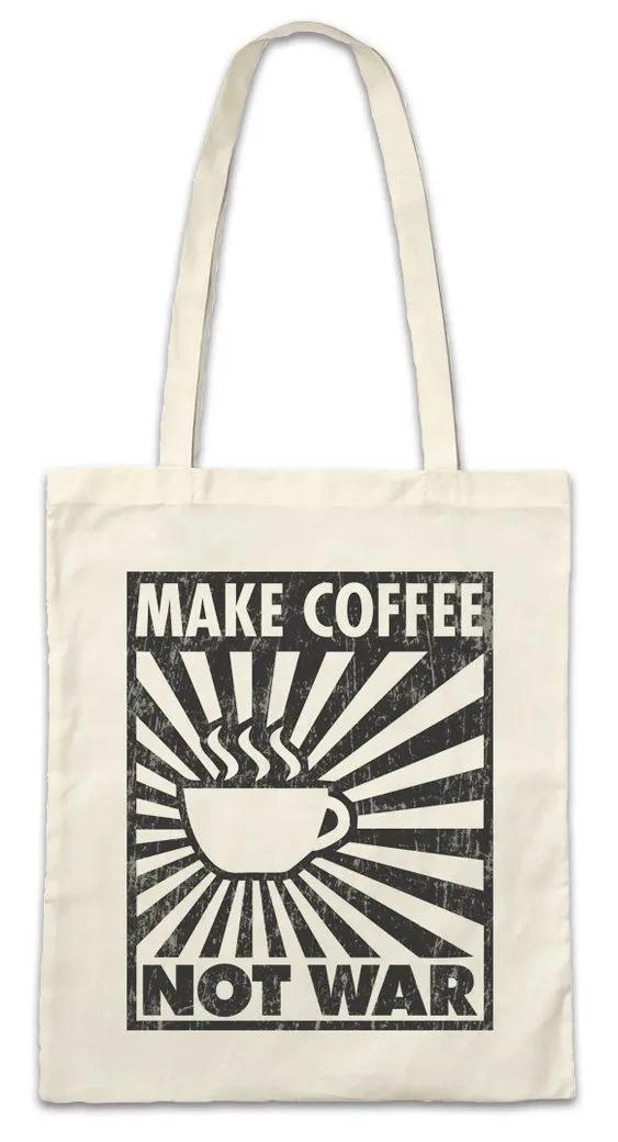 Urban Backwoods Beuteltasche Make Coffee Not War Stofftasche Koffein Kaffee Café Addicted Nerd (1-tlg), Sucht Süchtig Addiction Barista