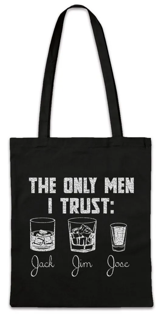 Urban Backwoods Beuteltasche Men I Trust Stofftasche Jim Jack Gin Jose Alcohol Whiskey Whisky Beer (1-tlg), Fasching Karneval Betrunken Get