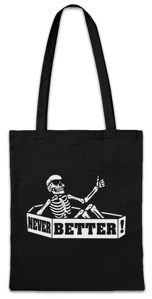 Urban Backwoods Beuteltasche Never Better Coffin Stofftasche Skeleton Skull Gothic Punk Skelett (1-tlg), Death Batcave Reaper Sarg
