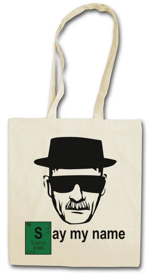 Urban Backwoods Beuteltasche Say My Name Stofftasche Walter Breaking White Ehrmantraut Bad Crystal (1-tlg), Pinkman Let's The Cooks