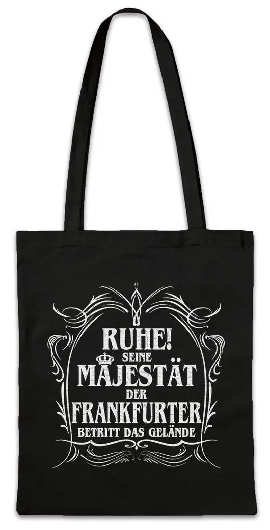 Urban Backwoods Beuteltasche Seine Majestät Der Frankfurter Stofftasche Frankfurt Römer Main FFM (1-tlg), Mainhattan Techno Lustig Geschenk