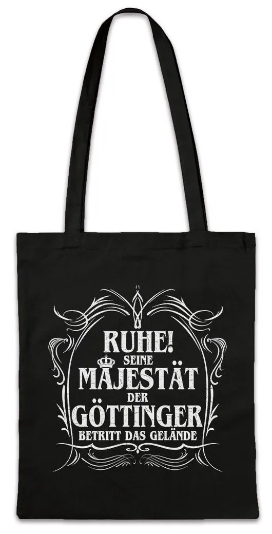 Urban Backwoods Beuteltasche Seine Majestät Der Göttinger Stofftasche Kiessee Junkern Schänke Stadt (1-tlg), Gänseliesel Göttingen Fun
