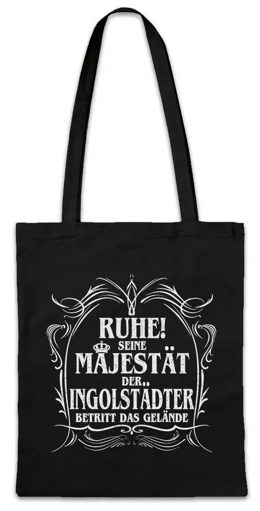 Urban Backwoods Beuteltasche Seine Majestät Der Ingolstädter Stofftasche Ingolstadt Illuminaten (1-tlg), Ingolstadt Klenzepark Kreuztor