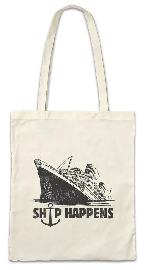 Urban Backwoods Beuteltasche Ship Happens Stofftasche Sailor Segler Schiff Boat Segeln Fahren (1-tlg), Skipper Segelboot Sailboat Sail
