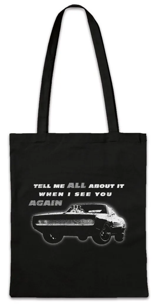 Urban Backwoods Beuteltasche Tell Me All About It When I See You Again Stofftasche Vin Fast Car And (1-tlg), the Diesel Furious