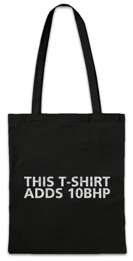 Urban Backwoods Beuteltasche This Adds 10 BHP II Stofftasche Race Racing Car Auto Driver Racer (1-tlg), Biker Petrol Head Fun