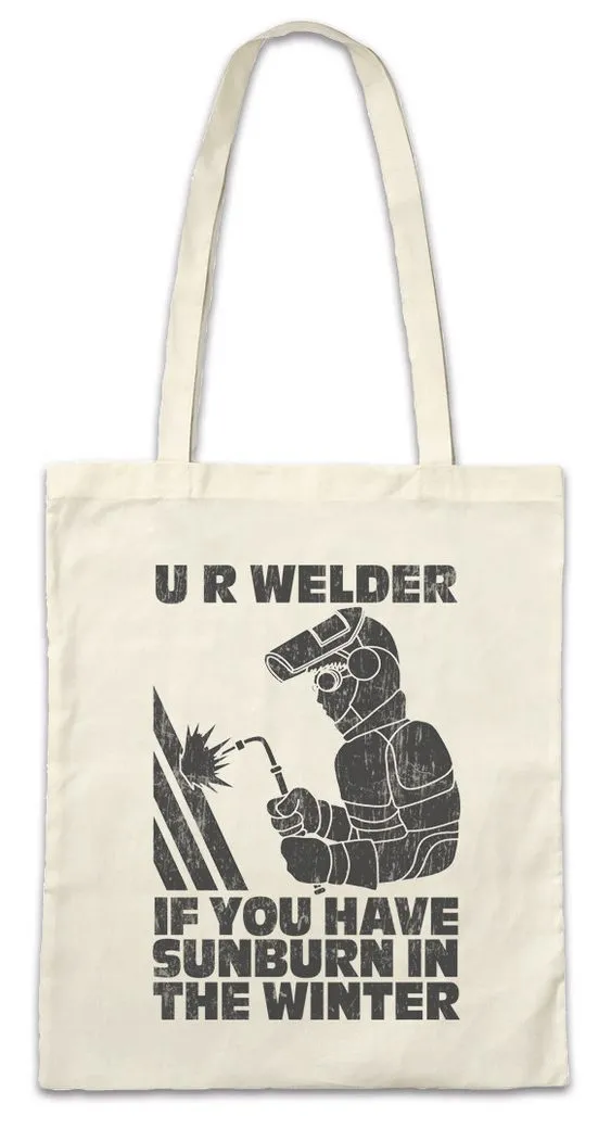 Urban Backwoods Beuteltasche U R Welder Stofftasche Welding Schweißer Schweißer Schlosser Locksmith (1-tlg), Metallbau Schlosserei Schmied Metallarbeiter