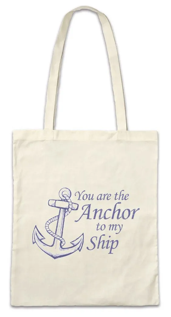 Urban Backwoods Beuteltasche You Are The Anchor To My Ship Stofftasche Sailor Partner Segler Schiff (1-tlg), Liebe Partnerschaft Boat Ehe